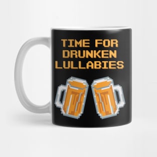 Time For Drunken Lullabies Mug